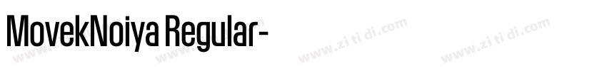 MovekNoiya Regular字体转换 MovekNoiya Regular字体转换